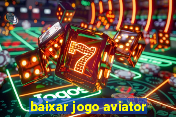 baixar jogo aviator